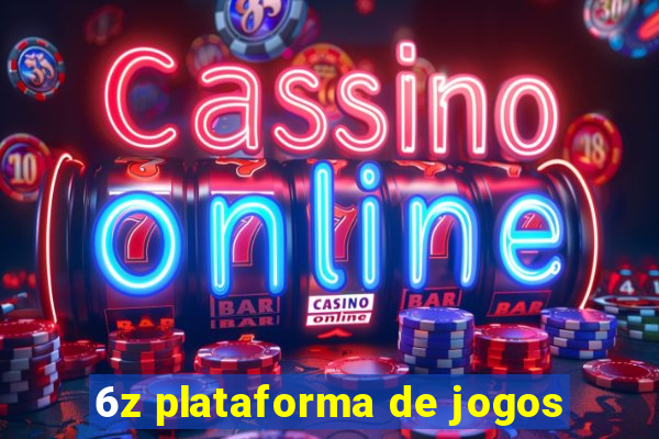 6z plataforma de jogos